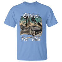 Oldies Por Vida Vintage Car Lowrider Mexican Chicano Chicana T Shirt - Wonder Print Shop
