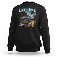 Chicano Soul Lowrider Oldies Mexican Cholo Sweatshirt - Wonder Print Shop