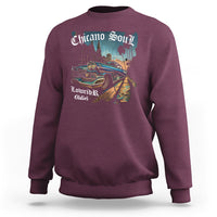 Chicano Soul Lowrider Oldies Mexican Cholo Sweatshirt - Wonder Print Shop