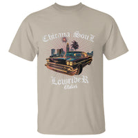 Chicana Soul Lowrider Oldies Mexican Cholo T Shirt - Wonder Print Shop