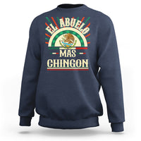 El Abuelo Mas Chingon Mexican Grandpa Mexico Father's Day Sweatshirt - Wonder Print Shop