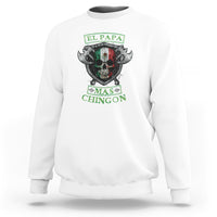 Mexican Dad Sweatshirt El Papa Mas Chingon Mexico Father's Day - Wonder Print Shop