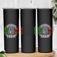 Mexican Drinking Team Skinny Tumbler Funny Mexico Flag Beer Party