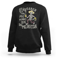 Funny Mexican Drinking Sweatshirt Si ya saben como me pongo pa' que me invitan Drunk Skeleton - Wonder Print Shop