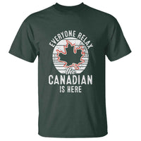 Everyone Relax The Canadian Is Here T Shirt - Wonder Print Shop