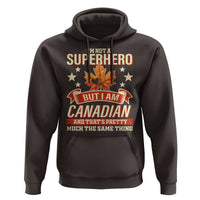 I'm Not A Superhero But I Am Canadian Hoodie - Wonder Print Shop