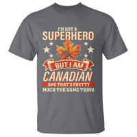 I'm Not A Superhero But I Am Canadian T Shirt - Wonder Print Shop