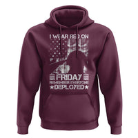 Red Friday Hoodie I Wear Red On Friday Remember Everyone Deployed - Wonder Print Shop