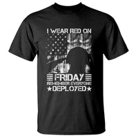 Red Friday T Shirt I Wear Red On Friday Remember Everyone Deployed - Wonder Print Shop