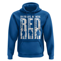 Red Friday Hoodie On Friday We Wear Red Remember Everyone Deployed - Wonder Print Shop