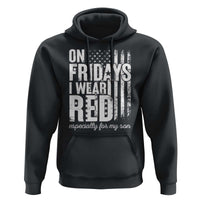 Red Friday Hoodie On Friday I Wear Red Especially For My Son - Wonder Print Shop