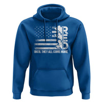 Red Friday Hoodie Until They Come Home Remember Everyone Deployed - Wonder Print Shop