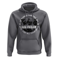 Red Friday Hoodie Honoring Our Troops Until They Come Home - Wonder Print Shop