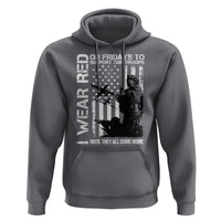 Red Friday Hoodie I Wear Red Support Our Troops Remember Everyone Deployed - Wonder Print Shop