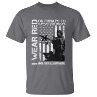 Red Friday T Shirt I Wear Red Support Our Troops Remember Everyone Deployed - Wonder Print Shop