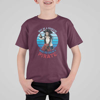 Funny Pirate T Shirt For Kid Why Be A Princess When You Can Be A Pirate Retro