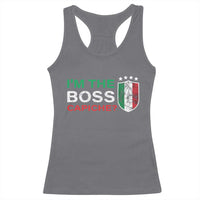 Funny Italian Racerback Tank Top I'm The Boss Capiche