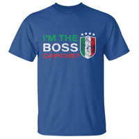 Funny Italian T Shirt I'm The Boss Capiche - Wonder Print Shop
