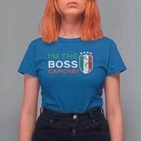 Funny Italian T Shirt For Women I'm The Boss Capiche - Wonder Print Shop