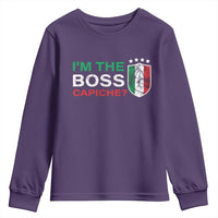 Funny Italian Youth Sweatshirt I'm The Boss Capiche