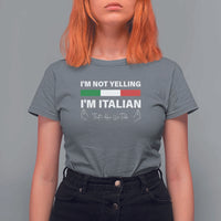 Funny Italian T Shirt For Women I'm Not Yelling I'm Italian - Wonder Print Shop