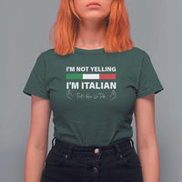 Funny Italian T Shirt For Women I'm Not Yelling I'm Italian - Wonder Print Shop