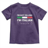 Funny Italian Toddler T Shirt I'm Not Yelling I'm Italian