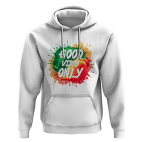 Good Vibes Only Rasta Reggae Jamaica Hoodie - Wonder Print Shop