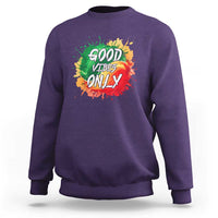 Good Vibes Only Rasta Reggae Jamaica Sweatshirt - Wonder Print Shop