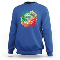 Good Vibes Only Rasta Reggae Jamaica Sweatshirt - Wonder Print Shop