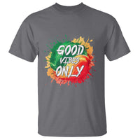 Good Vibes Only Rasta Reggae Jamaica T Shirt - Wonder Print Shop