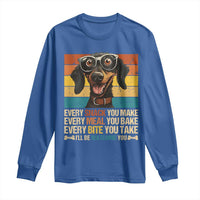 Funny Dog Lover Long Sleeve Shirt I'll Be Watching You