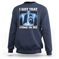 Funny I Got That Dawg In Me Xray Pitbull Meme Sweatshirt - Wonder Print Shop