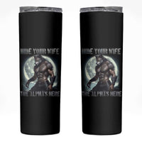 Alpha Wolf Skinny Tumbler Hide Your Wife The Alpha's Here