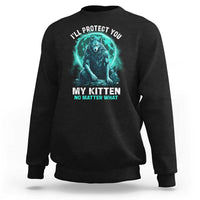 Funny Alpha Wolf Sweatshirt I'll Protect You Kitten No Matter What - Wonder Print Shop