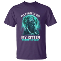 Funny Alpha Wolf T Shirt I'll Protect You Kitten No Matter What - Wonder Print Shop