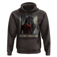 Alpha Wolf They Don't Understand Hoodie