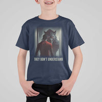 Alpha Wolf They Don't Understand T Shirt For Kid - Wonder Print Shop