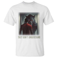 Alpha Wolf They Don't Understand T Shirt - Wonder Print Shop