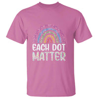 Happy Dot Day T Shirt Each Dot Matters Polka Dot Rainbow - Wonder Print Shop