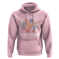 Dot Day Hoodie Make Your Mark And See Where It Takes Planets Outer Space - Wonder Print Shop