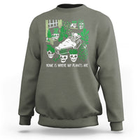 Home Is Where My Plants Are Garden Skeleton Sweatshirt - Wonder Print Shop