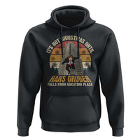 Funny Nakatomi Plaza Hoodie It's Not Christmas Until Hans Gruber Falls