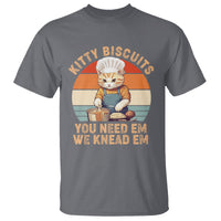 Kitty Biscuits You Need Em We Knead Em Vintage T Shirt - Wonder Print Shop