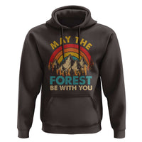 Nature Lover Hoodie May The Forest Be With You Earth Day