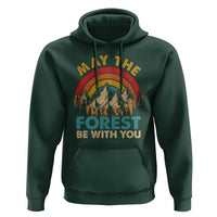 Nature Lover Hoodie May The Forest Be With You Earth Day