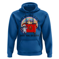 Funny Xmas Dumpster Fire Hoodie Hope You Have The Year You Deserve Santa Raccoon