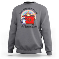Funny Xmas Dumpster Fire Sweatshirt Hope You Have The Year You Deserve Santa Raccoon - Wonder Print Shop