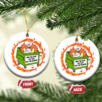 Funny Xmas Dumpster Fire Cute Cat Christmas Ornament I Hope You Have A Year Thar You Deserve - Wonder Print Shop