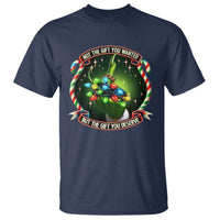 Funny Xmas T Shirt Not The Gift You Wanted But The Gift You Deserve - Wonder Print Shop